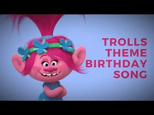 🎂 Trolls Birthday Song | Justin Timberlake - "Can't Stop The Feeling" Remix