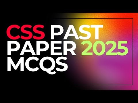 Css past paper 2025 MCQs | Most Important css Paper 2025