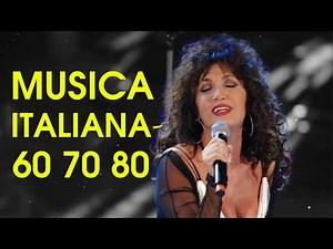 Musica italiana anni 60 70 80 i migliori - Le Più Belle Canzoni Italiane Di Sempre