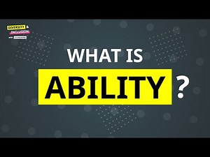 What is Ability | Ability Definition | Diversity & Inclusion