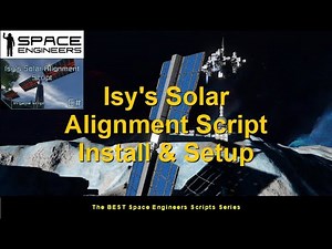 Isy's Solar Alignment Script - BEST Space Engineers Scripts Series