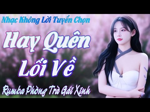 🌟72 Nhạc Rumba Chào Buổi Sáng 2026 | Guitar Phòng Trà Hay Quên Lối Về | Rumba Nhạc Vàng Xưa