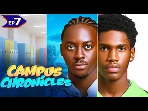 CAMPUS CHRONICLES EPISODE 7 - Annabel Apara Peter A komba Kelvin Ezike Harmony Mark Abbey Ebio
