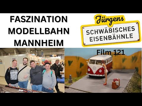 Film 121: Fascination Model Railway Fair Mannheim 2025, pictures and films of the layouts