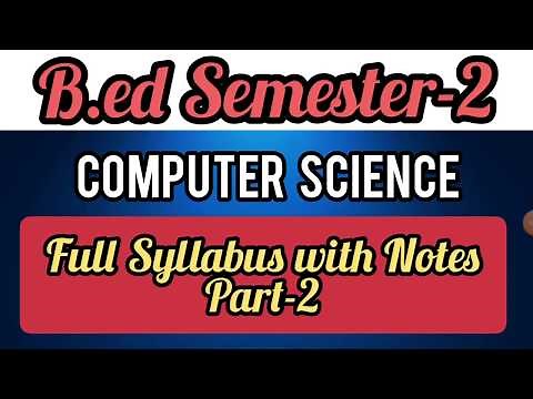 Pedagogy of Computer Science b.ed 2nd year Complete Syllabus PART-2| B.ed 2nd semester classes