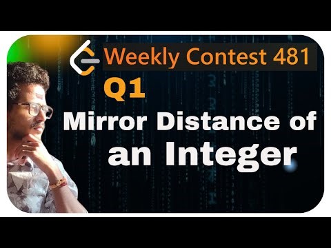 LeetCode Weekly Contest 481 Mirror Distance of an Integer