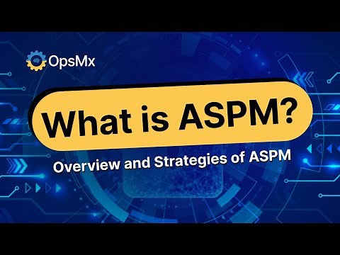 What is ASPM? (Application Security Posture Management) - Overview and Strategies of ASPM