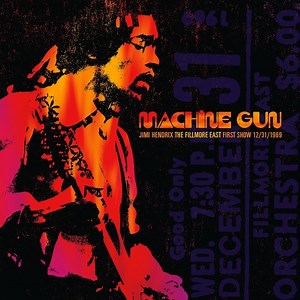 Jimi Hendrix: Machine Gun -- The Fillmore East First Show
