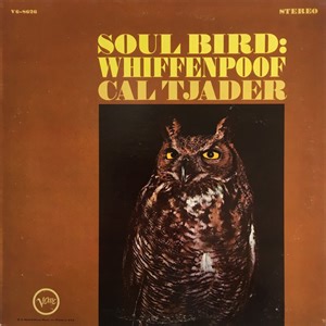 Cal Tjader - Soul Bird: Whiffenpoof