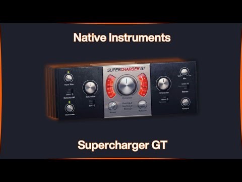 ✅ 3 Reasons You Need Native Instruments Supercharger GT in Your Mix🔥