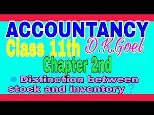 Stock and Inventory | class 11th chapter 2nd Basic Accounting Terms | ACCOUNTANCY | D.K.Goel |