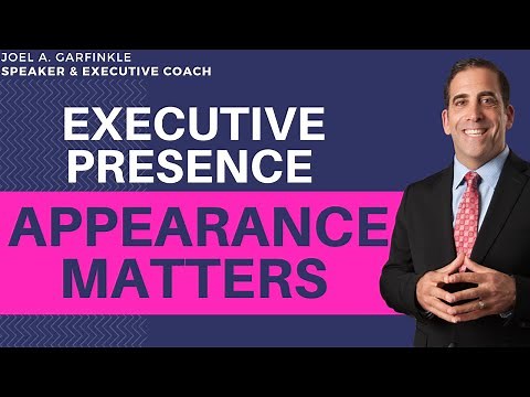 Executive Presence & Appearance - Does it Matter?