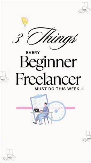 🚀 3 Things Every Beginner Freelancer Must Do This Week | Freelancing Tips 2025