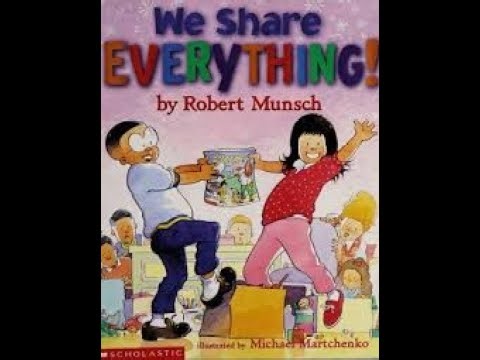 We Share Everything By Robert Munsch Read Along