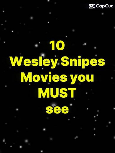 10 Essential Wesley Snipes movies you MUST watch! #wesleysnipes #ranked #top10 #viral