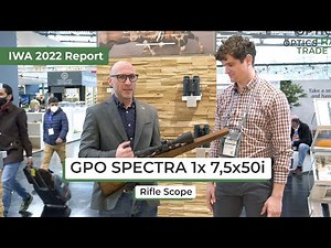 GPO SPECTRA 1x 7,5x50i Rifle Scope | IWA 2022 Report