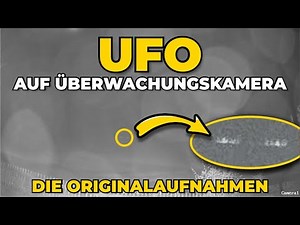 Die Originalaufnahmen in voller Länge - UFO von Überwachungskamera gefilmt