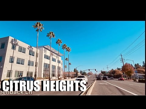 Citrus Heights, California - A Quick Drive Around Town