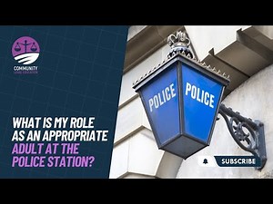 What is my role as an Appropriate Adult at the Police Station?