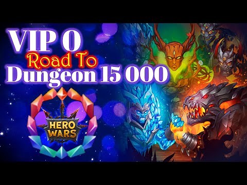 Hero Wars || VIP 0 || Dungeon 15000