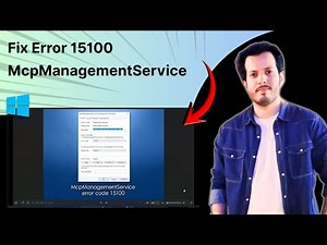 How To Fix McpManagementService Error Code 15100 in Windows 11 Step By Step Full Guide