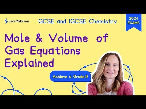 Mole & Volume of Gas Equations Explained - GCSE, IGCSE Chemistry Revision 2024 - Grade 9