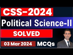 Political Science Paper-2 MCQs || CSS-2024 || 03 Mar 2024