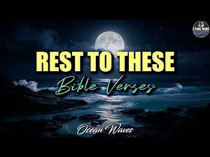 Sleep Soundly to These Bible Verses | Ocean Waves to Calm you Mind