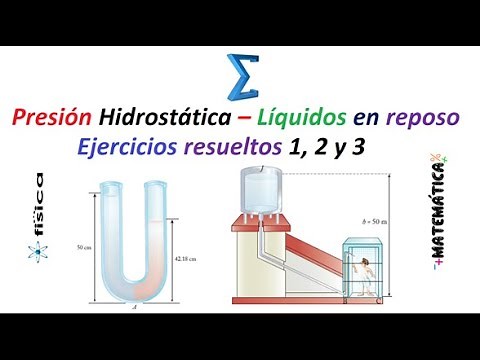 Presión Hidrostática – Ejercicios líquidos en reposo 1, 2 y 3