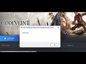 Fix CODE VEIN II Not Launching/Crashing/Fatal Error/Not Loading/Freezing/Black Screen PC