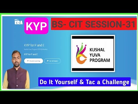 KYP BS CIT SESSION 31 DO IT YOURSELF AND TAke A CHALLENGE | BS CIT SESSION 31 | TAKE A CHALLENGE