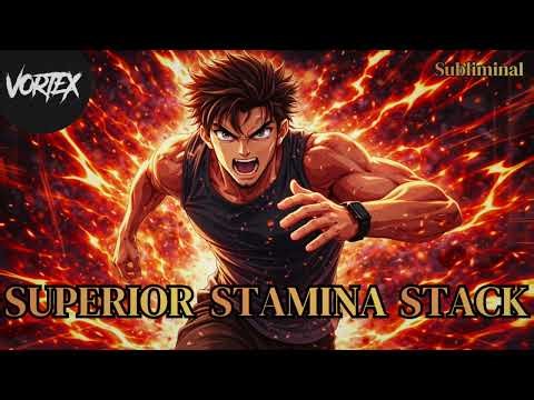 🔥 𝐒𝐔𝐏𝐄𝐑𝐈𝐎𝐑 𝐒𝐓𝐀𝐌𝐈𝐍𝐀 𝐒𝐓𝐀𝐂𝐊 - Get Superhuman Endurance Abilities - (Subliminal) - 𝙐𝙣𝙞𝙨𝙚𝙭
