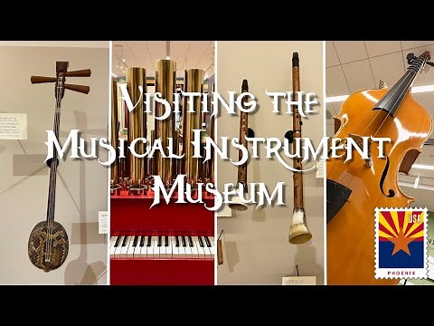 Visiting the Musical Instrument Museum (MIM) in Phoenix, Arizona