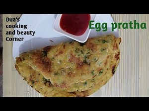 Egg pratha quick and easy recipe/kid's favourite breakfast/by Dua's cooking & beauty corner