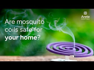 Are Mosquito Coils Safe for Our Homes? What’s inside a Mosquito coil? | Arete Hospitals