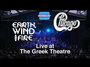 (Best of) CHICAGO + EARTH, WIND & FIRE - Live at the Greek Theatre [2004] 1080p