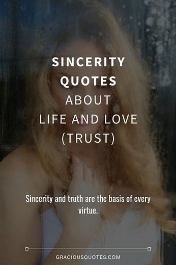54 Sincerity Quotes About Life and Love (TRUST)