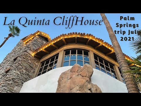 La Quinta Cliffhouse Restaurant - Quick Info/Review - July 2021 La Quinta (next to Palm Springs)