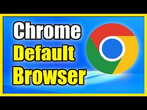 How to Set Google Chrome as Default Web Browser on Windows 11 PC (Fast Tutorial)