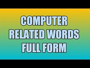 Computer Related Words Full Form.