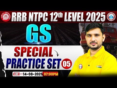 RRB NTPC Exam Analysis 2025 | NTPC GS Special Practice Set 05 | RRB NTPC 12th GS Paper Solution