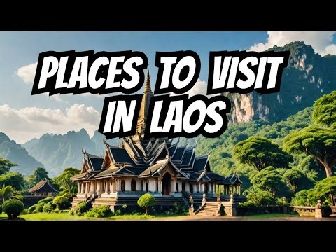 Top 15 Places to Visit in Laos | Epic Laos Travel Guide