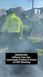 BREAKING: State police have fired tear gas at the impromptu protest that has gathered at the scene of the CBP shooting earlier this morning. | BreakThrough News