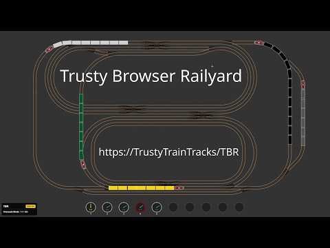 Trusty Browser Railyard