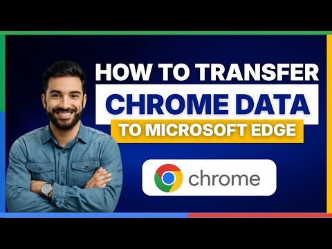 How to transfer Chrome data to Microsoft Edge[FULL GUIDE]