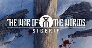 The War Of The Worlds: Siberia Announced For PC