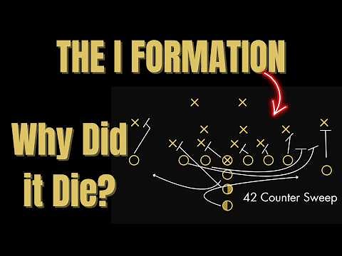 The Rise And Fall of the I Formation - Why is it no longer used?