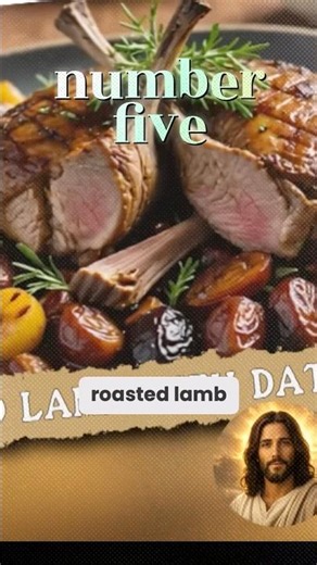Bible Foods: Number 5: Roasted Lamb with Dates and Hyssop: A Biblical Meal of Remembrance