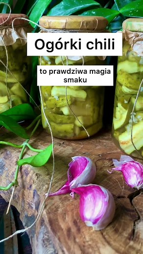 Przepis na ogórki konserwowe z papryką chili