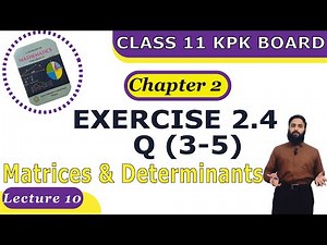 Exercise 2.4 FSC Part 1 Math KPK Board/New Federal | Ch 2, Q # (3-5) | F.S.C & I.C.S | Lecture 10